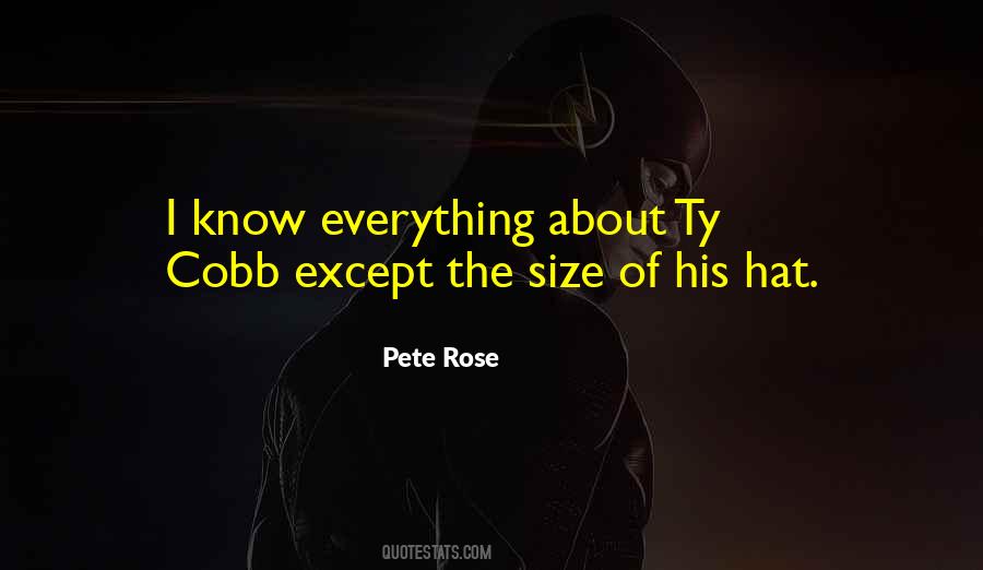 Pete Rose Quotes #585554