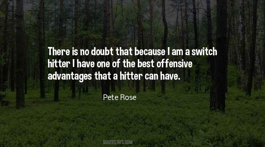 Pete Rose Quotes #914185