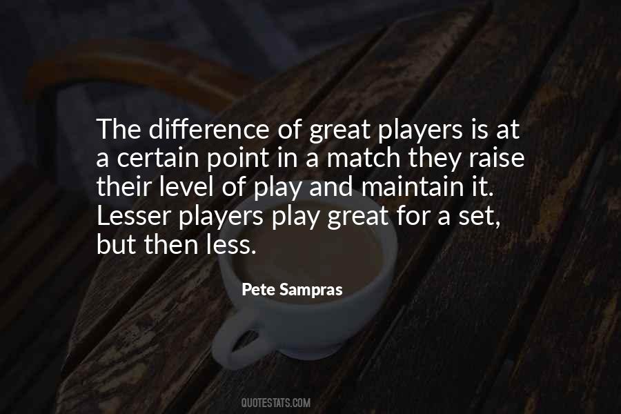 Pete Sampras Quotes #1031809