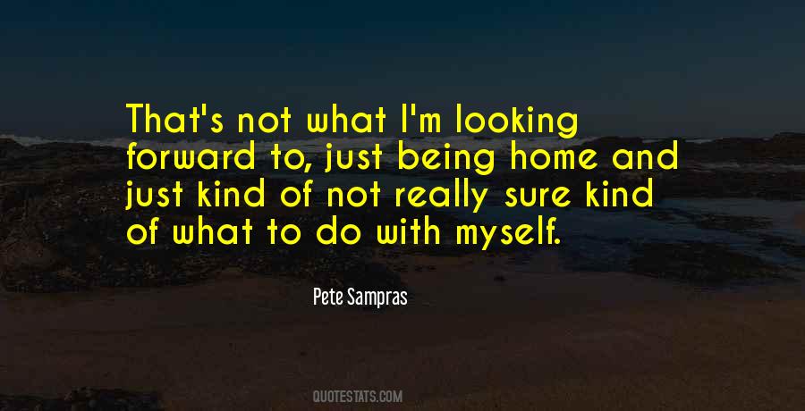 Pete Sampras Quotes #1458436