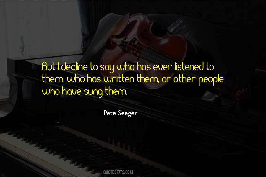 Pete Seeger Quotes #1253303