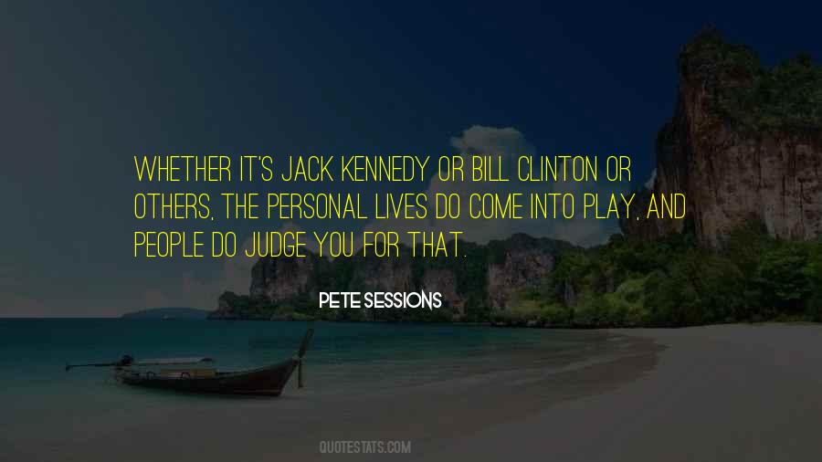 Pete Sessions Quotes #1645194