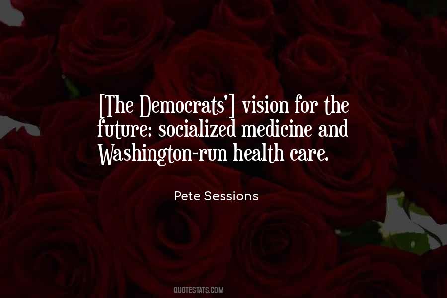Pete Sessions Quotes #232185