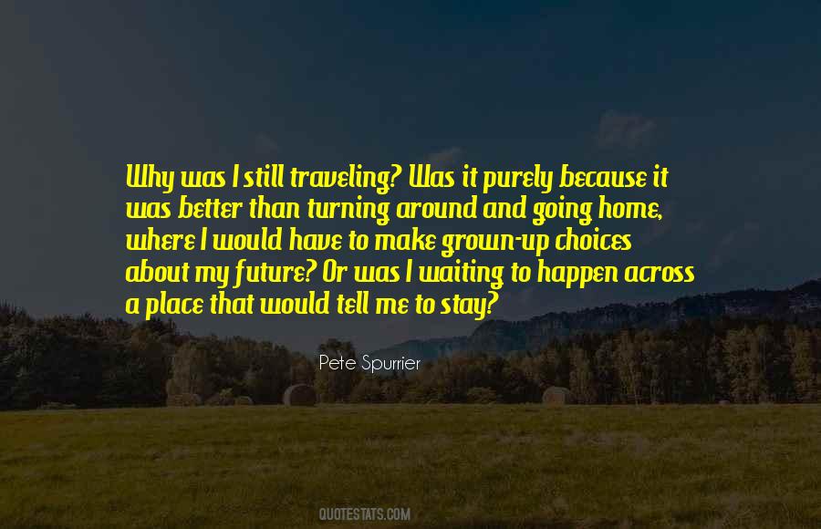 Pete Spurrier Quotes #850076 Pete Spurrier Quotes #850076