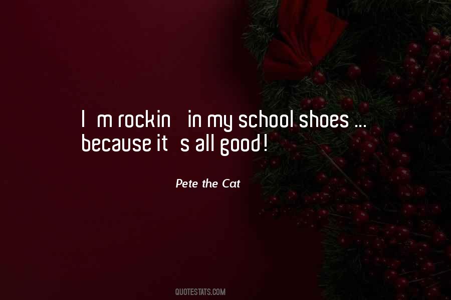 Pete The Cat Quotes #1337181 Pete The Cat Quotes #1337181