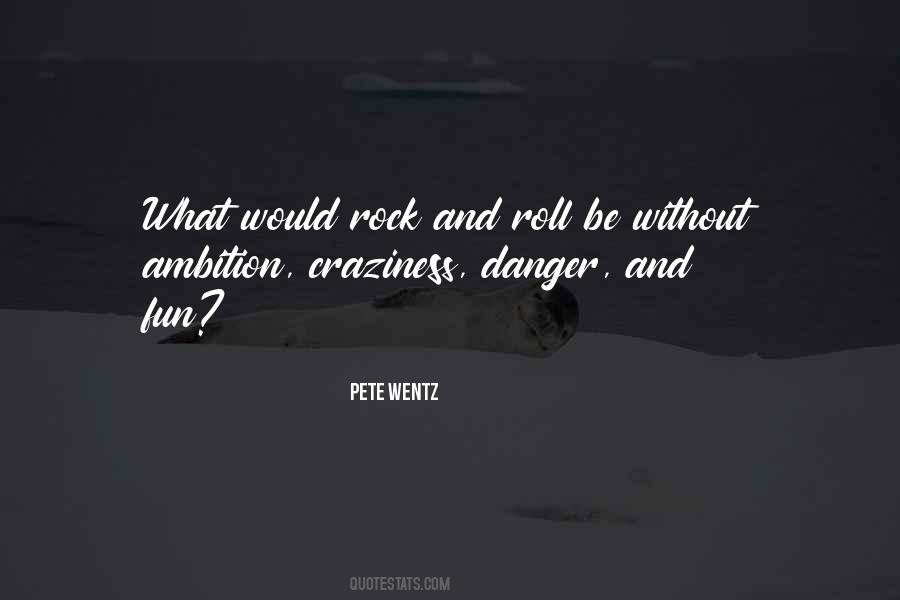 Pete Wentz Quotes #1580776