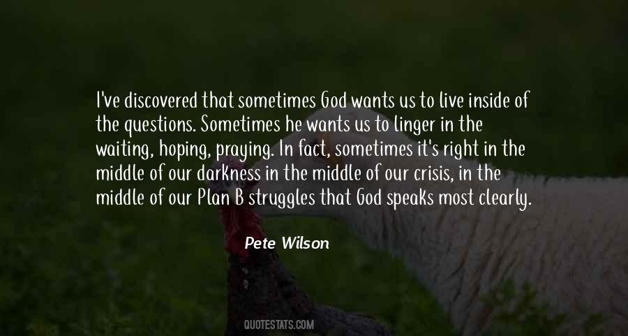 Pete Wilson Quotes #1536895