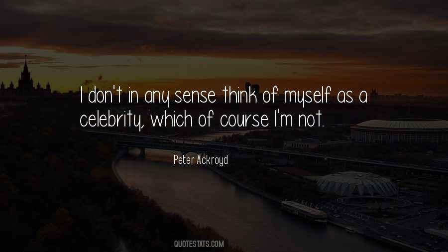 Peter Ackroyd Quotes #1214656