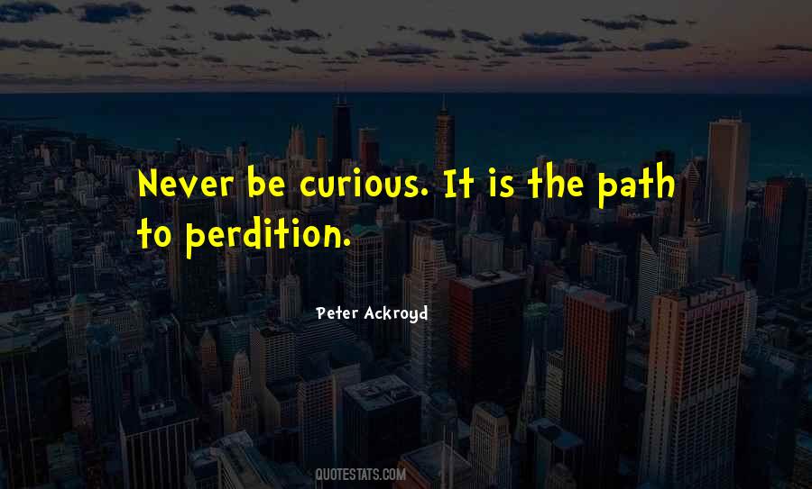 Peter Ackroyd Quotes #1239771