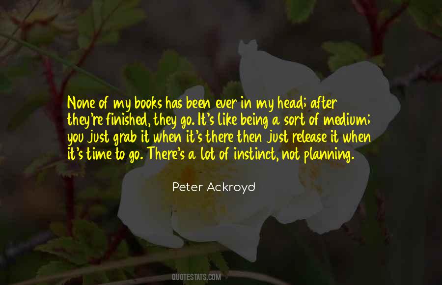 Peter Ackroyd Quotes #1357263