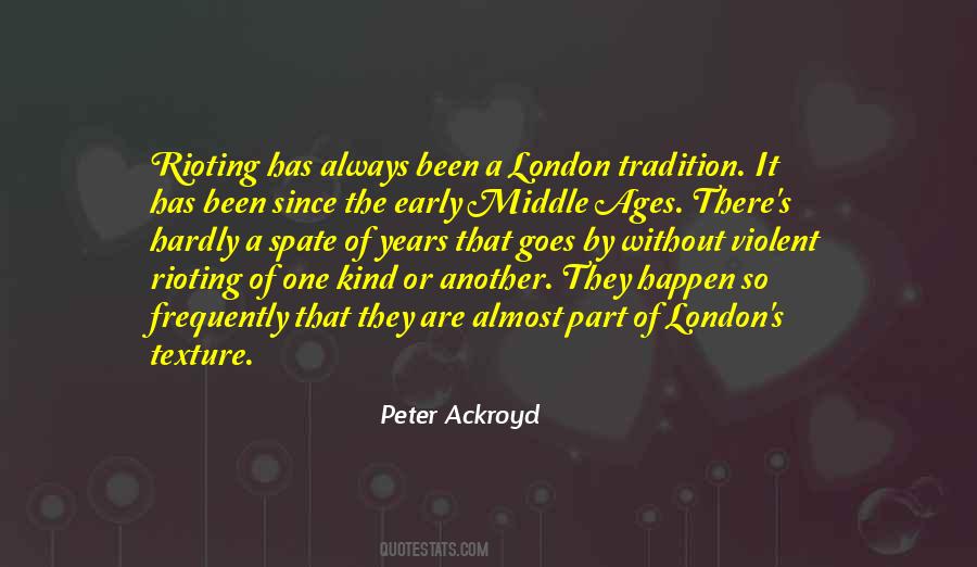 Peter Ackroyd Quotes #1578505