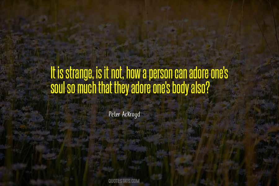 Peter Ackroyd Quotes #1635799