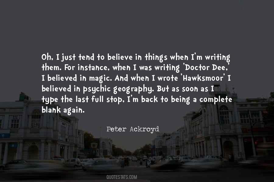 Peter Ackroyd Quotes #1829246