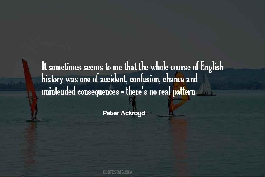 Peter Ackroyd Quotes #248240