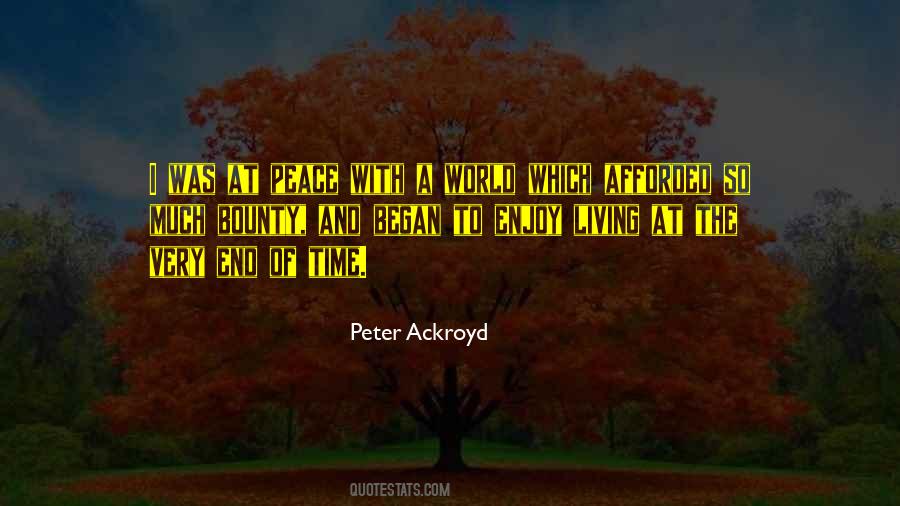 Peter Ackroyd Quotes #454107