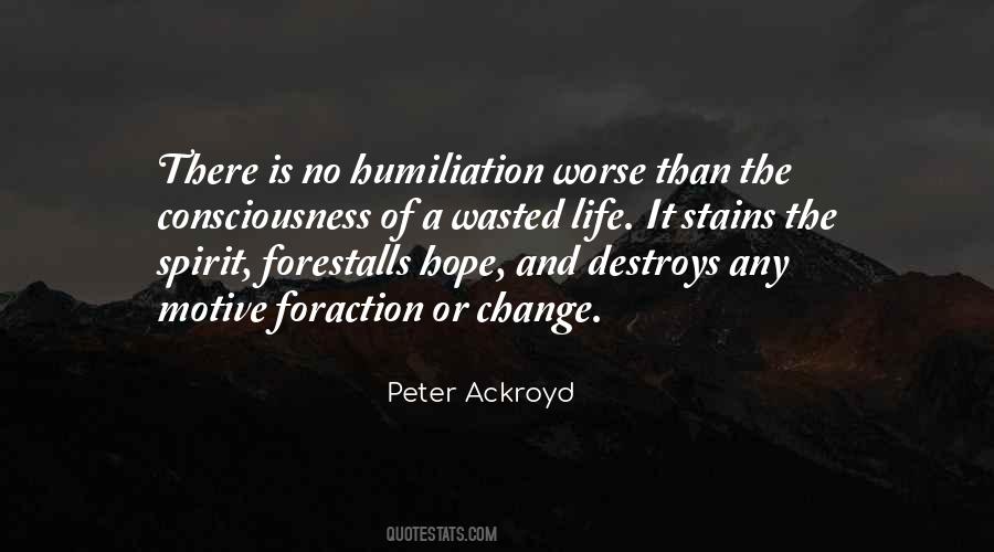 Peter Ackroyd Quotes #481038