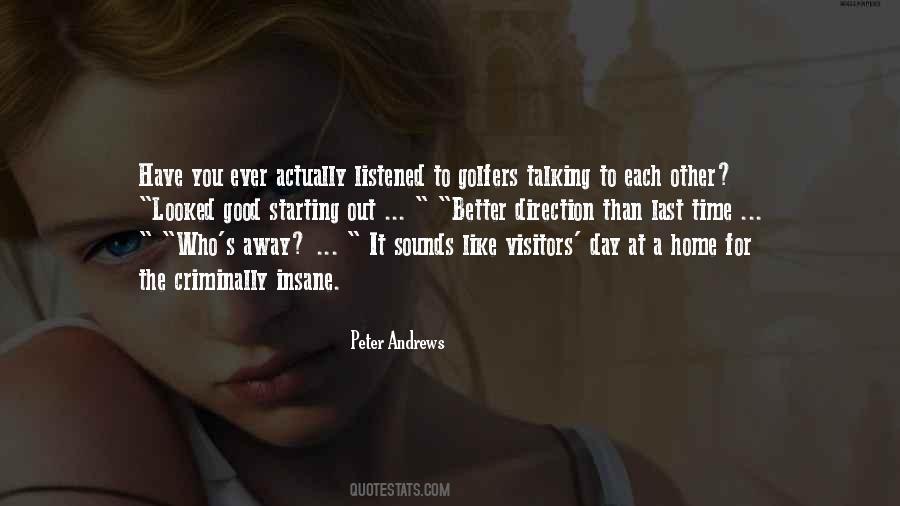 Peter Andrews Quotes #456172