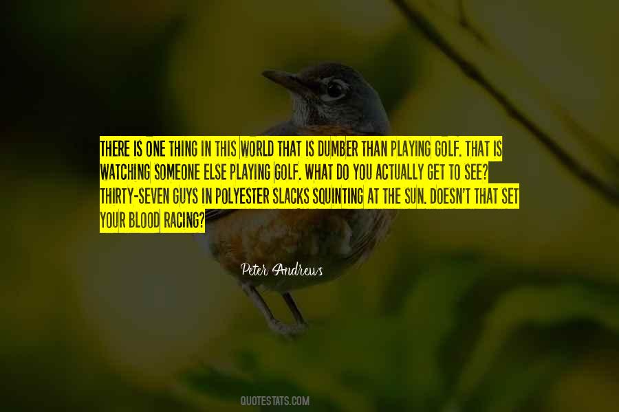 Peter Andrews Quotes #731197