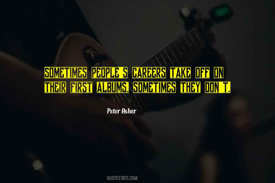 Peter Asher Quotes #432351