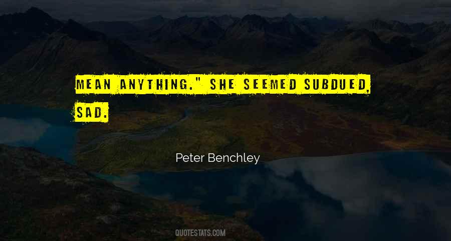 Peter Benchley Quotes #714005