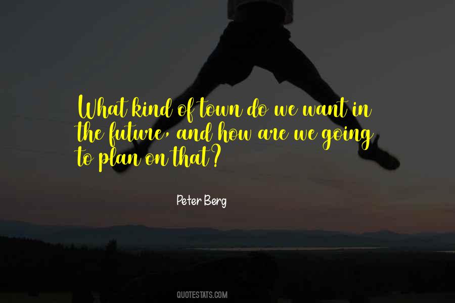 Peter Berg Quotes #1124554