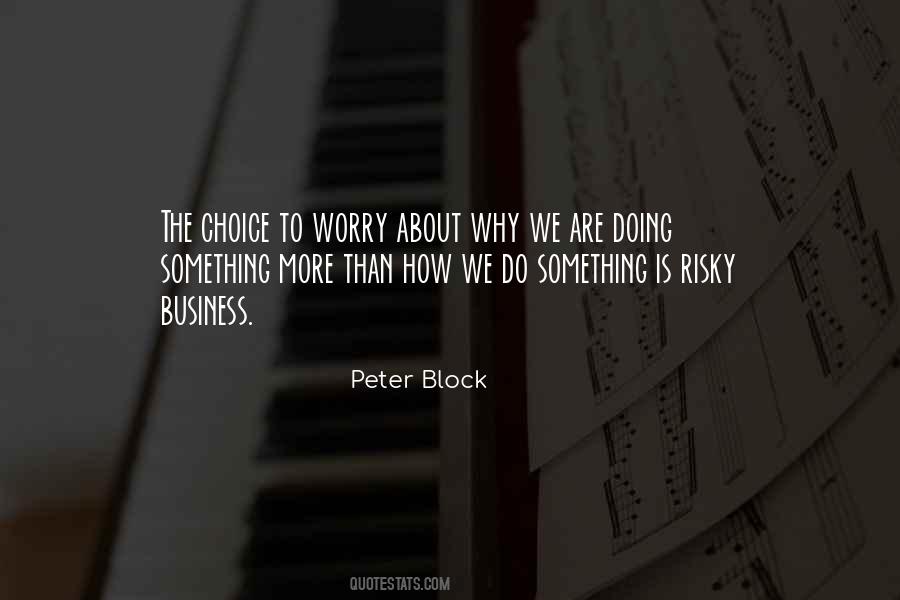 Peter Block Quotes #94312