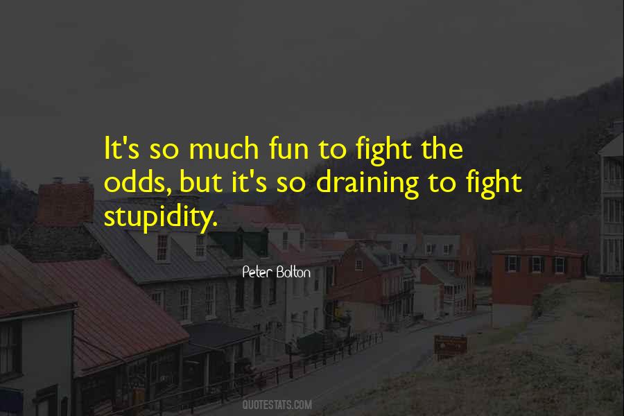 Peter Bolton Quotes #528831