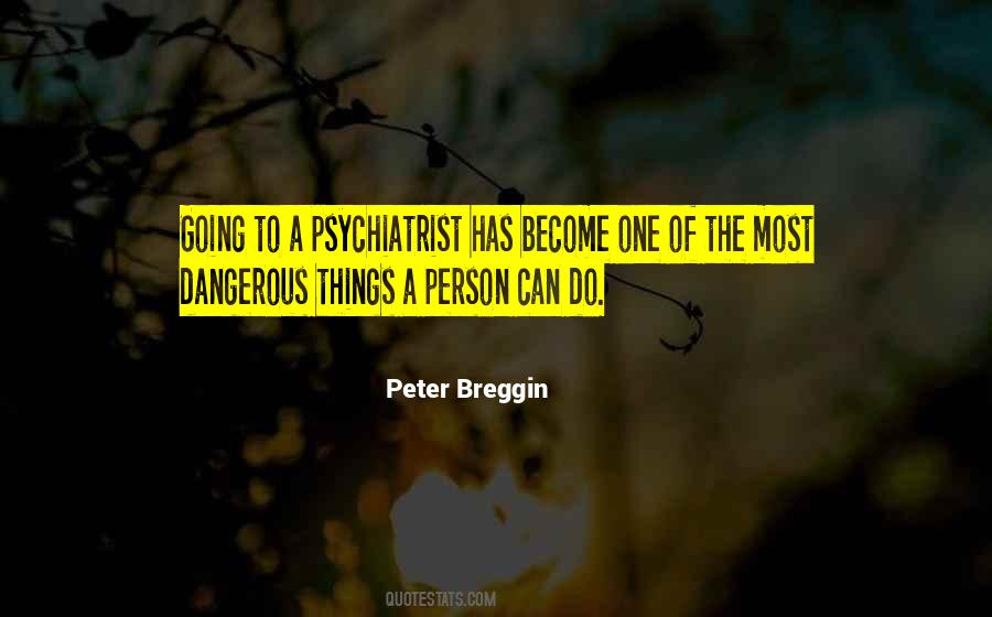 Peter Breggin Quotes #129829