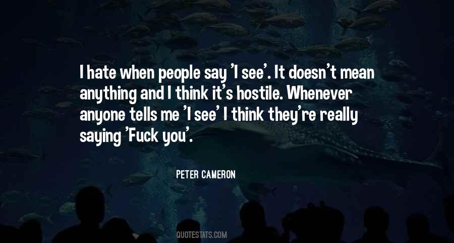 Peter Cameron Quotes #911884