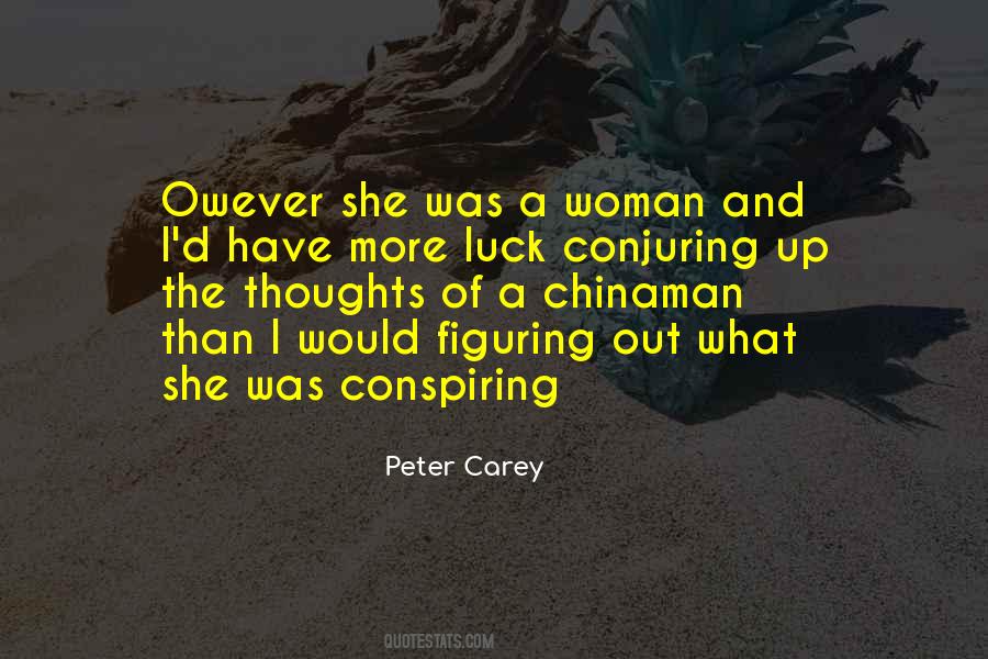 Peter Carey Quotes #1320396
