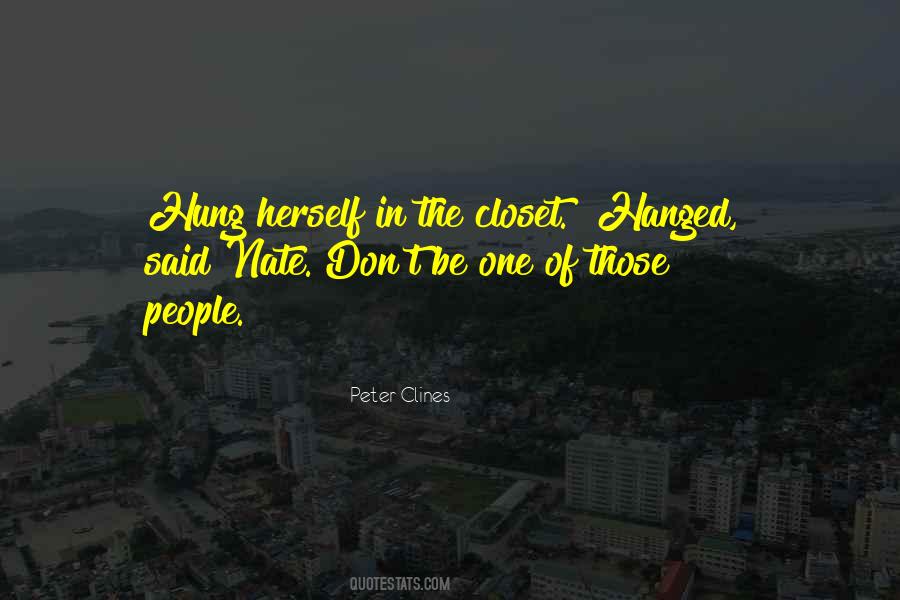 Peter Clines Quotes #1359806