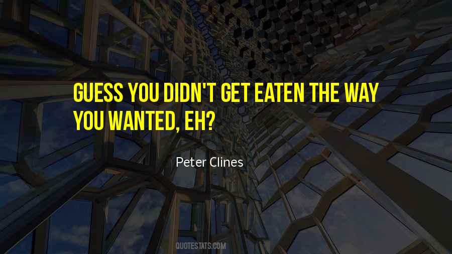 Peter Clines Quotes #470728