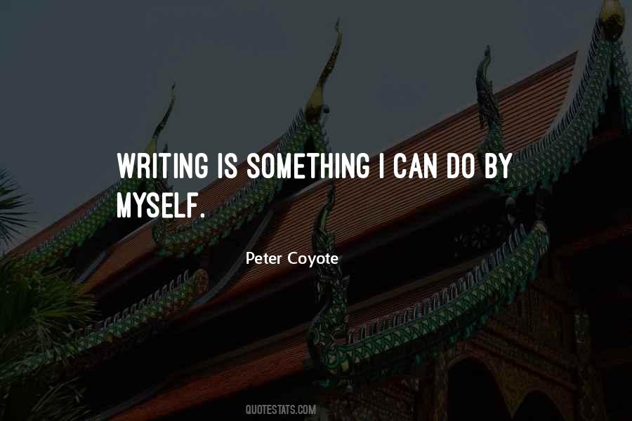 Peter Coyote Quotes #1265632