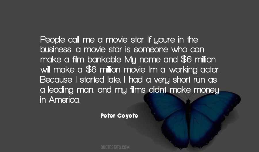 Peter Coyote Quotes #1476052
