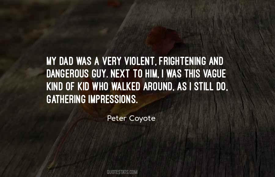 Peter Coyote Quotes #576172