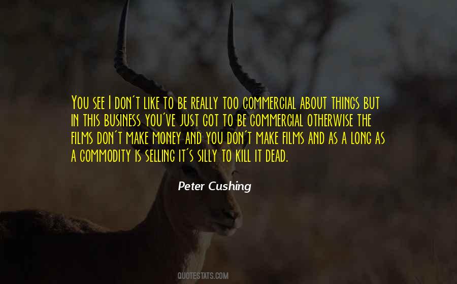Peter Cushing Quotes #1273333