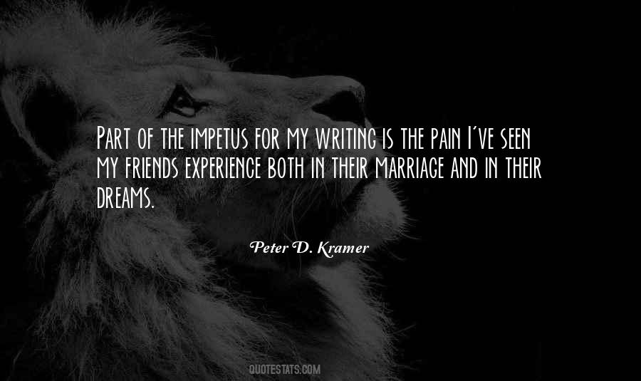 Peter D. Kramer Quotes #1529698