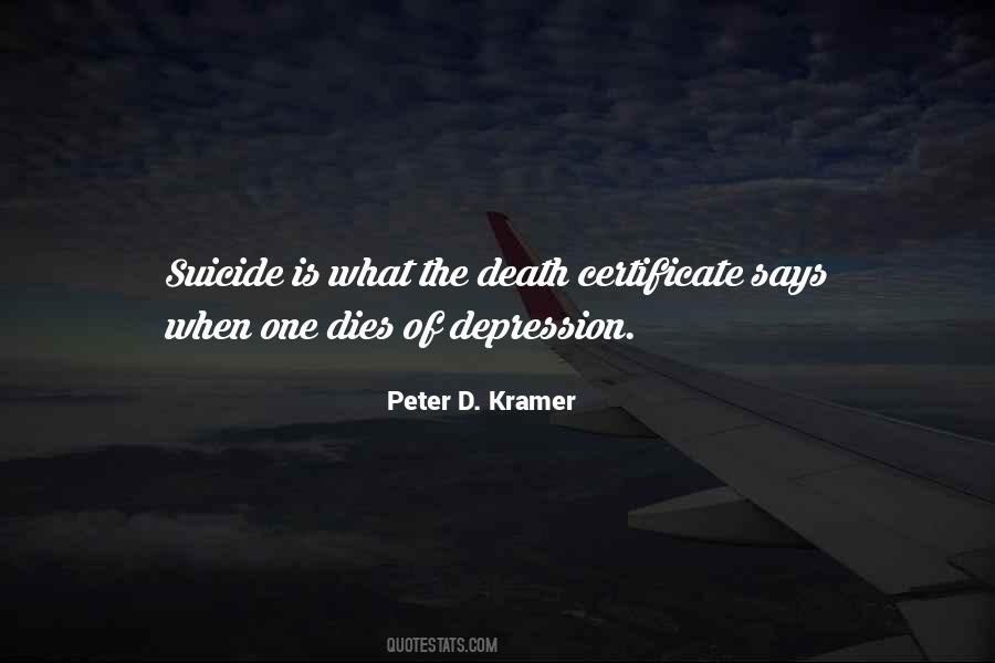 Peter D. Kramer Quotes #1774326