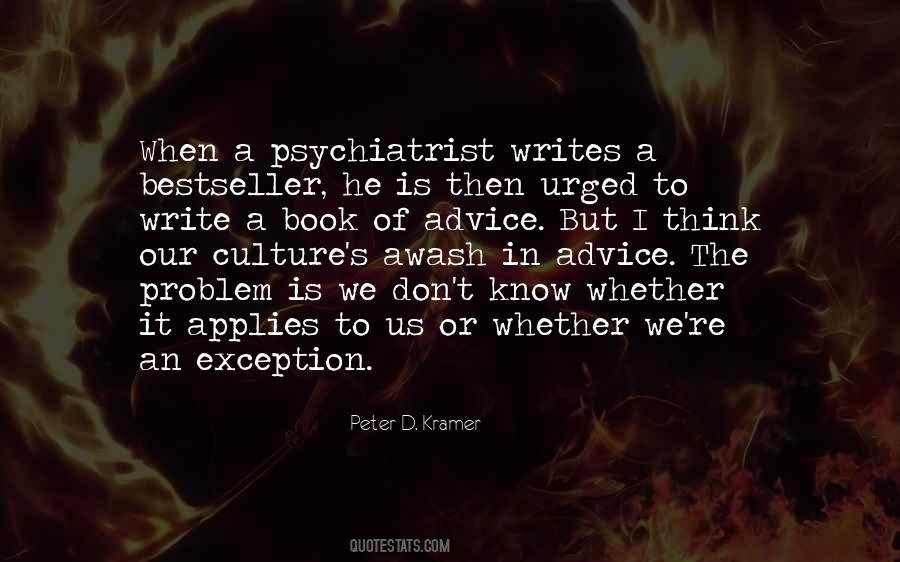 Peter D. Kramer Quotes #805268
