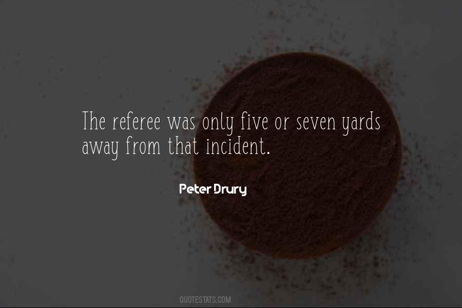 Peter Drury Quotes #1138449