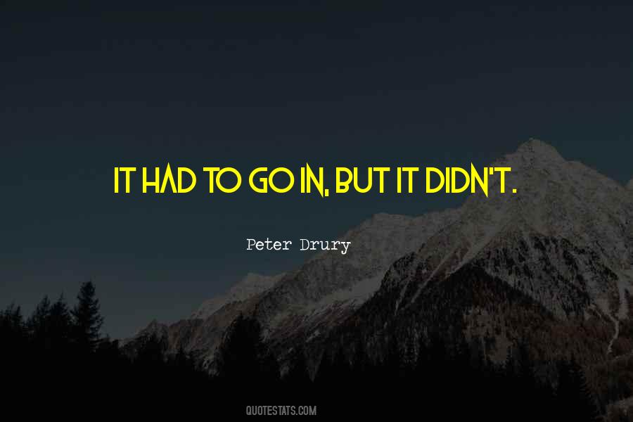 Peter Drury Quotes #1856724