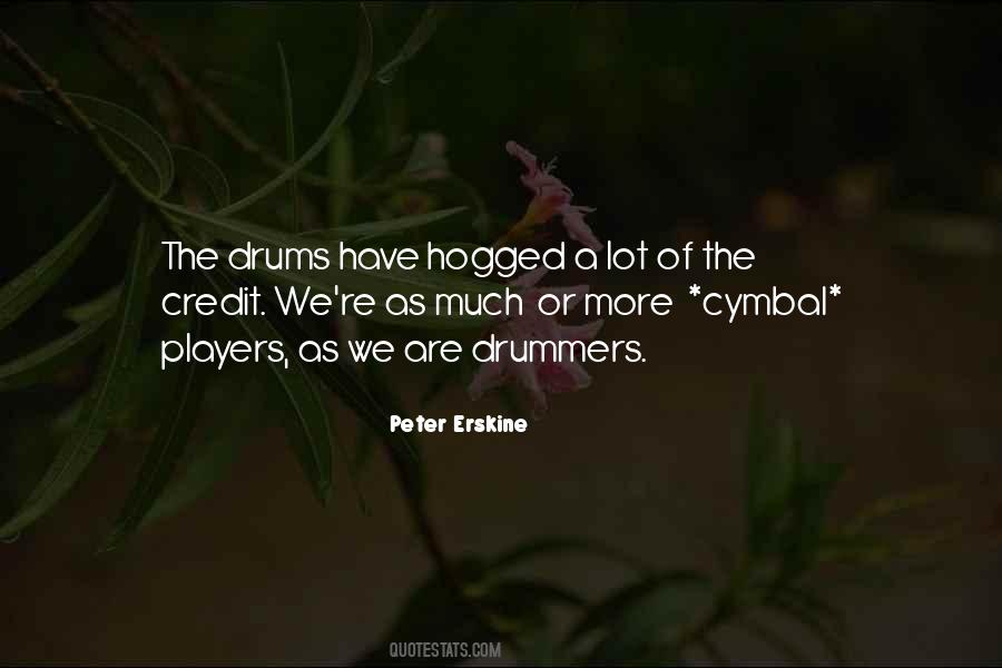 Peter Erskine Quotes #1678393
