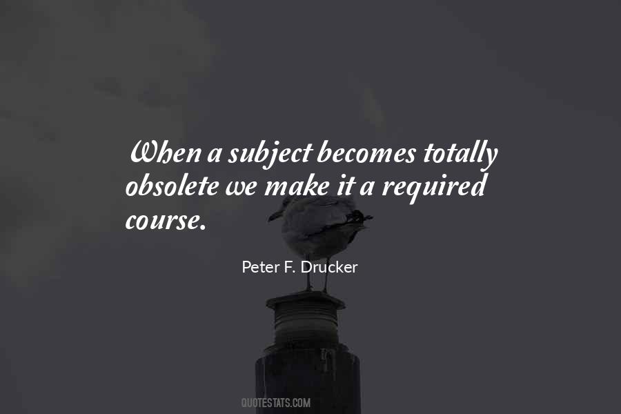 Peter F. Drucker Quotes #1491514