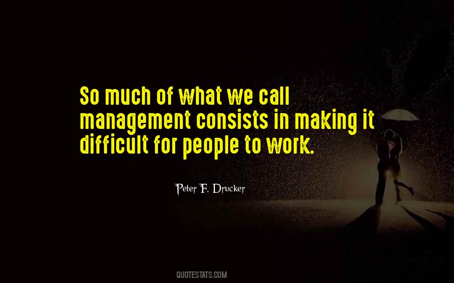 Peter F. Drucker Quotes #1570989