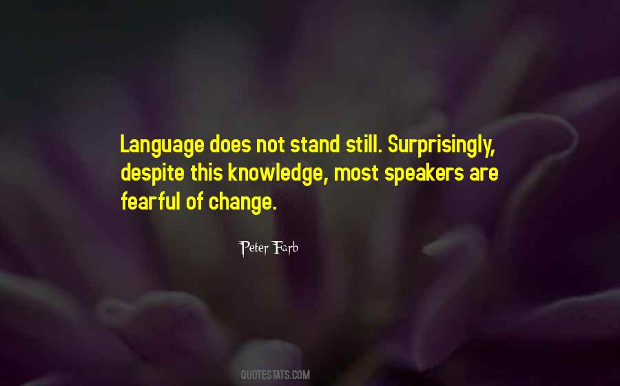 Peter Farb Quotes #1638336