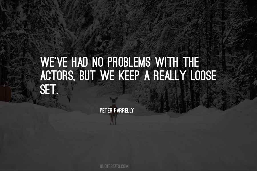 Peter Farrelly Quotes #654924