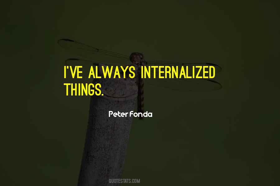 Peter Fonda Quotes #1824339