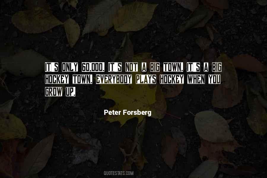 Peter Forsberg Quotes #485425