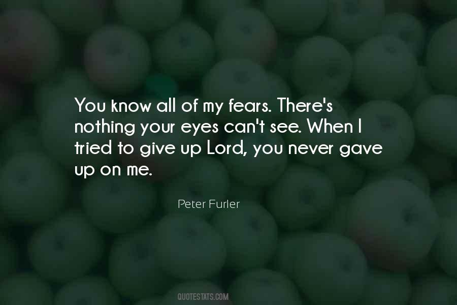 Peter Furler Quotes #1873339