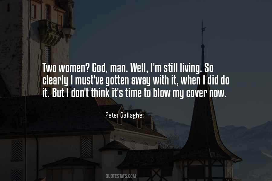 Peter Gallagher Quotes #1308811